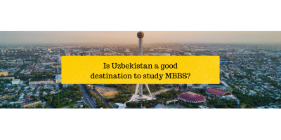 Is Uzbekistan a good destination to study MBBS?
