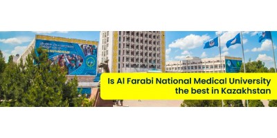  Al Farabi National Medical University- the best in Kazakhstan?