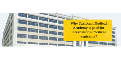 Why Tashkent Medical Academy is good for international medical aspirants