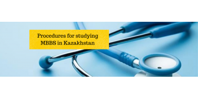 Procedures for studying MBBS in Kazakhstan